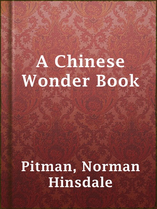 Title details for A Chinese Wonder Book by Norman Hinsdale Pitman - Wait list